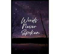 Words Never Spoken
