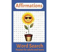 Words of Affirmation Word search Puzzle book: Word searches with easy to read print about words of affirmation, happiness and joy, 6x9 inches, 50+ puzzles, 110 pages, gift, holydays,