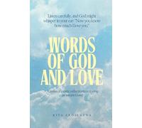 Words of God and Love: Contemplations of Presence