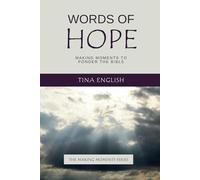 Words of Hope: Making Moments to Ponder the Bible (The Making Moments Series)