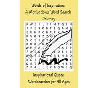 Words of Inspiration: A Motivational Word Search Journey: Over 70 word search puzzles centred around a different inspirational quote with solutions | ... relaxation, motivation and positive thinking
