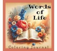 Words of Life: Christian Coloring Journal with 100 Bible Affirmations to Color | 8.5x8.5 Soft Matte Cover | Inspirational Scripture Phrases with ... Teens, and Faith Groups (Coloring Journals)