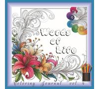 Words of Life Coloring Journal, Volume 4: A Faith Based Devotional Activity Book with Bible Verses, Floral Frames, and 100 Inspirational Pages for ... Softcover | Matte Finish (Coloring Journals)