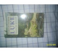 Words of Life from Luke the Beloved Physician