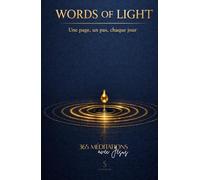 WORDS OF LIGHT - 365 méditations avec Jésus: Une page, un pas, chaque jour avec la Bible
