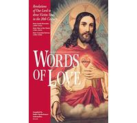 Words of Love: Revelations of Our Lord to Three Victim Souls in the Twentieth Century by Bartholomew Gottemoller (1-May-1987) Paperback