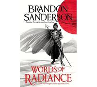 Words of Radiance Part One: The Stormlight Archive Book Two