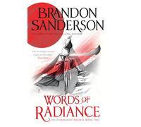 Words of Radiance – The Stormlight Archive: Book Two – Gollancz