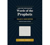 Words of the Prophets: Dallin H. Oaks Edition - Large Print Word Searches Inspired by Prophetic Teachings