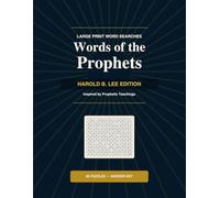 Words of the Prophets: Harold B. Lee Edition - Large Print Word Searches Inspired by Prophetic Teachings