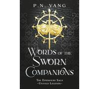 Words of the Sworn Companions: Untold Legends (The Epidmauri Saga)