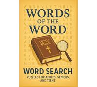 Words of the Word: Word Searches with Easy to Read Print about the Bible, Jesus, Heaven and More | 6x9 inches, 110 pages | 50+ Puzzles ... Gifts for Vacations, Holidays and Free Times