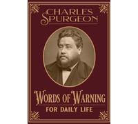 Words Of Warning: For Daily Life