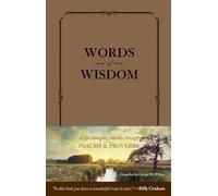 Words Of Wisdom: A Life-Changing Journey Through Psalms and Proverbs
