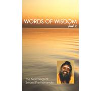 Words of Wisdom book 1: The teachings of Swami Premananda