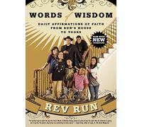 Words of Wisdom: Daily Affirmations of Faith from Run's House to Yours
