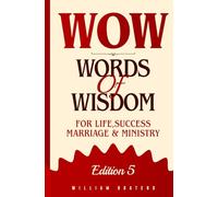 Words of Wisdom For Life, Success, Marriage and Ministry - 5th Edition