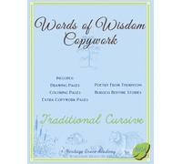 Words of Wisdom Handwriting Copywork: Traditional Cursive (Handwriting Copywork Books from HGA)