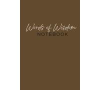 Words of Wisdom Notebook: A proverb on every page