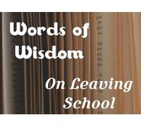 Words of Wisdom On Leaving School: A Keepsake Memory & Message Book for Special Occasions | Collect Advice, Stories, Photos & Well-Wishes from Friends & Family