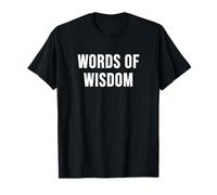 Words of Wisdom T-Shirt