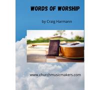 Words of Worship: 30 Devotions based on Songs and Hymns