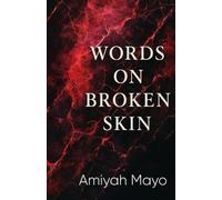 Words On Broken Skin