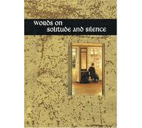 Words on Solitude and Silence (Words for Life S.)