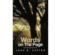 Words on The Page: My Midnight Rambling