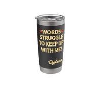 Words Struggle Funny Dyslexia Stainless Steel Insulated Tumbler