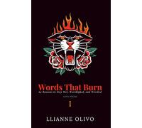 Words That Burn: 64 Reasons to Stay Wet, Worshipped, and Wrecked Love Poems (Panther Edition)