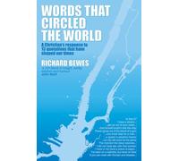 Words that Circled the World: A Christian's response to 13 quotations that have shaped our lives