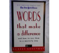 Words That Make a Difference: And How to Use Them in a Masterly Way