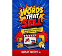 Words That Sell: Mastering Copywriting for E-Commerce Success