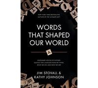 Words that Shaped Our World: Legendary Voices of History: Quotes that Changed How We Think, What We Do, and Who We Are: 1
