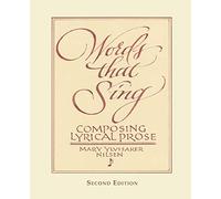 Words that Sing: Composing Lyrical Prose: 2nd Edition