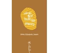 Words That Taste Like Honey