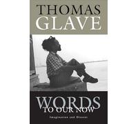 Words to Our Now: Imagination and Dissent