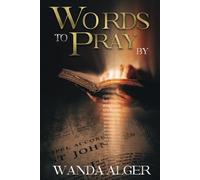 Words to Pray By