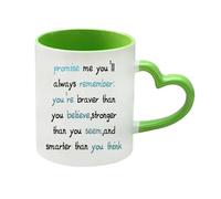 Words to Remember - A Daily Dose of Strength and Belief, 11oz Heart Handle Cup, Coffee, Tea Mug. (Green)
