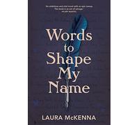 Words to Shape My Name