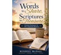 Words to Share, Scriptures to Treasure: Christian Sentiments for Life's Important Moments