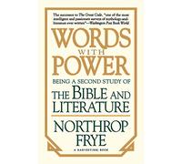 Words with Power: Being a Second Study of "the Bible and Literature"