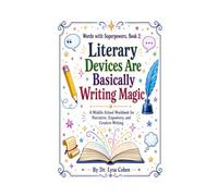 Words with Superpowers, Book 2: Literary Devices Are Basically Writing Magic
