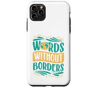 Words Without Borders Case for iPhone 11 Pro Max
