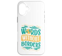 Words Without Borders Case for iPhone 16 Plus