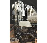 Words Worth Pondering: Fifty Selected Poems