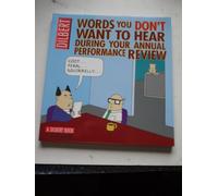 Words You Don't Want to Hear During Your Annual Performance Review: A Dilbert Book