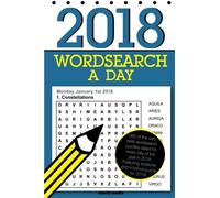 Wordsearch a Day 2018: 366 dated word search puzzles