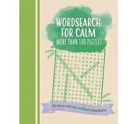 Wordsearch for Calm: De-Stress with this Brilliant Compilation of More than 100 Puzzles (Colour Cloud Puzzles)